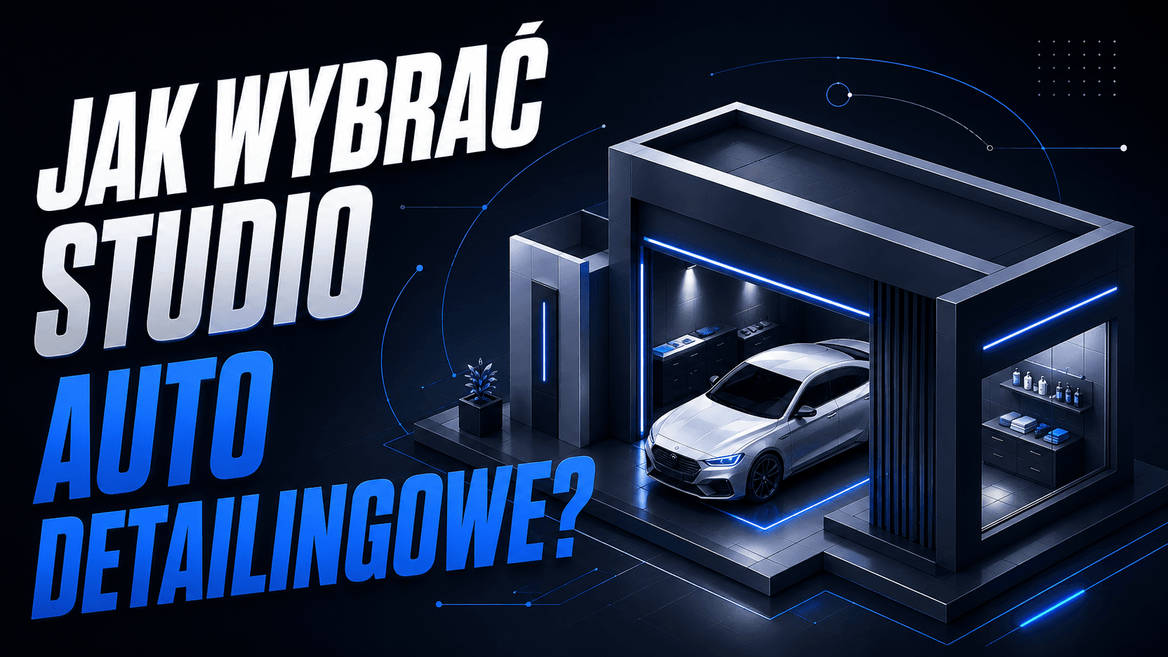 Auto Detailing Gdańsk – jak wybrać studio, któremu warto zaufać?